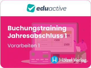 Buchungstraining – Jahresabschluss 1: Vorarbeiten 1