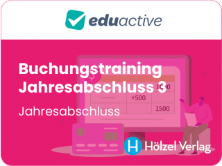 Buchungstraining – Jahresabschluss 3: Jahresabschluss